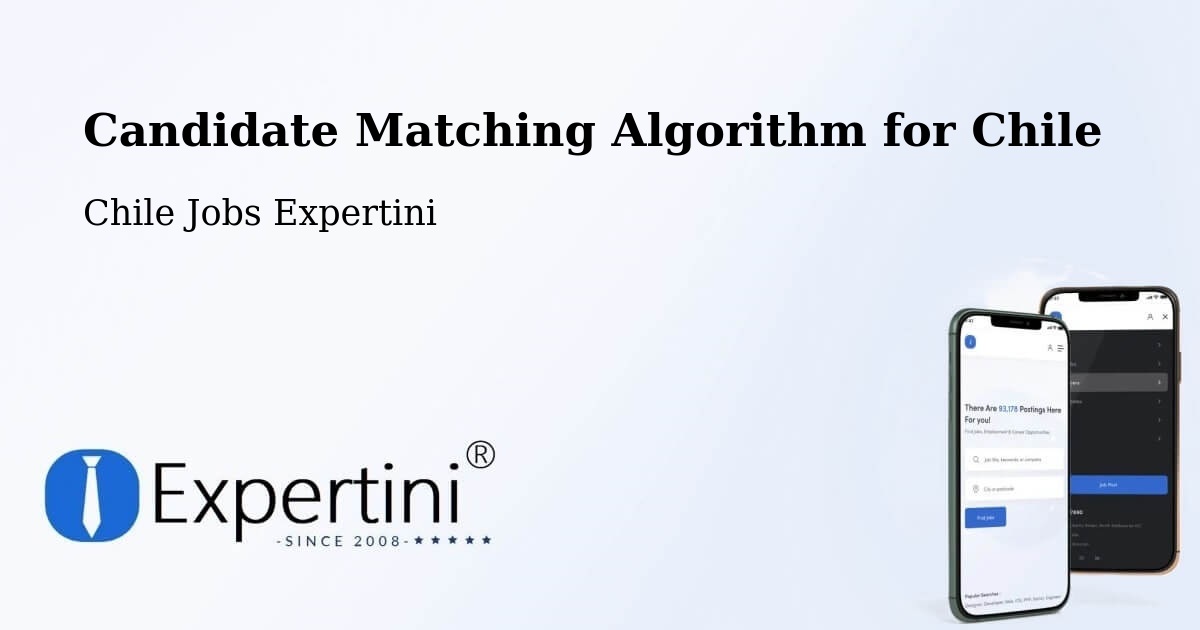 Candidate Matching Algorithm Overview – Cerrillos - Chile Jobs Expertini