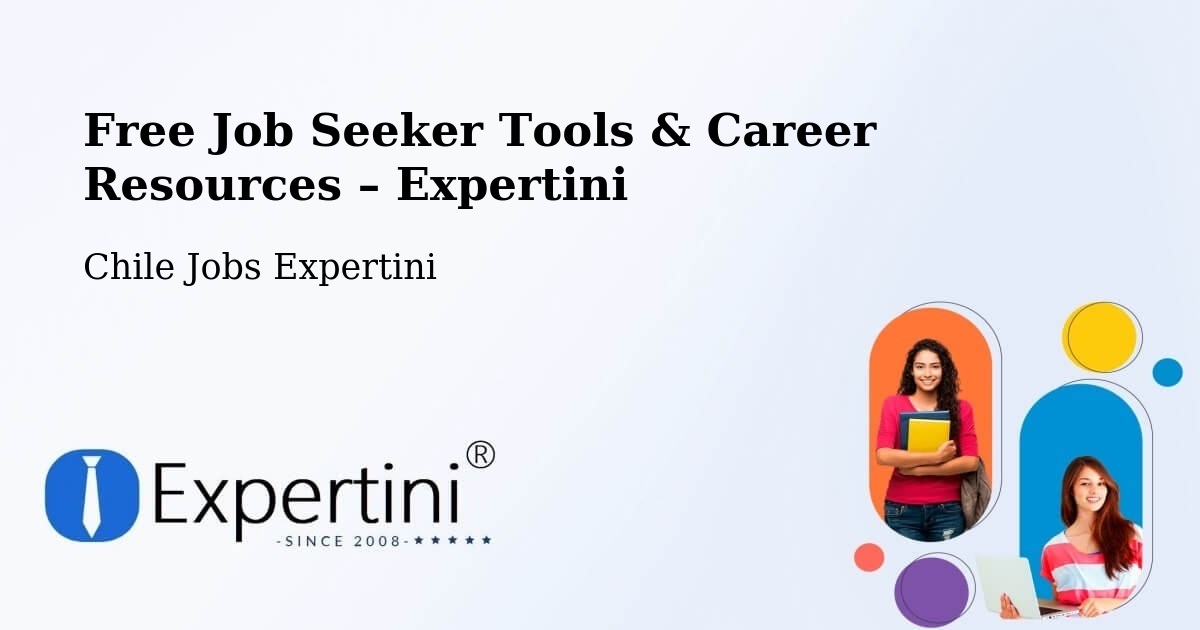 Free Job Seeker Tools & Career Resources – Cerrillos - Cerrillos, Chile Jobs Expertini