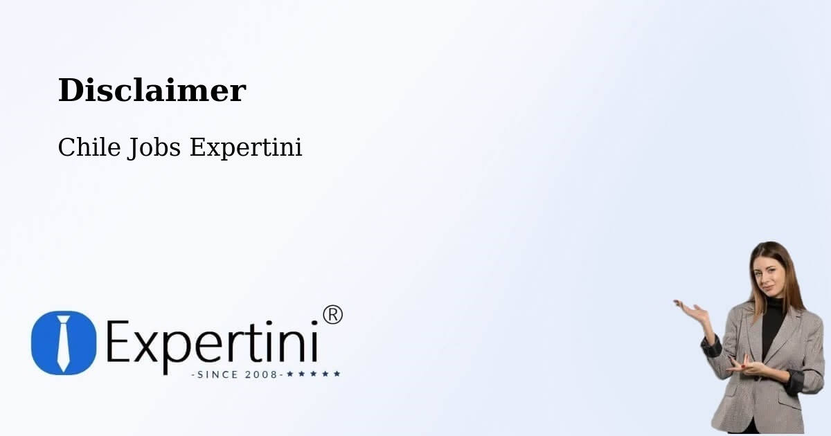 Disclaimer – Cerrillos - Chile Jobs Expertini