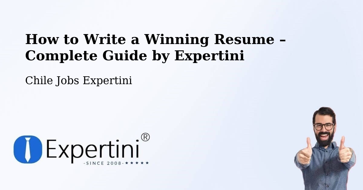 Resume Writing Guide for Job Seekers – Cerrillos - Cerrillos, Chile Jobs Expertini