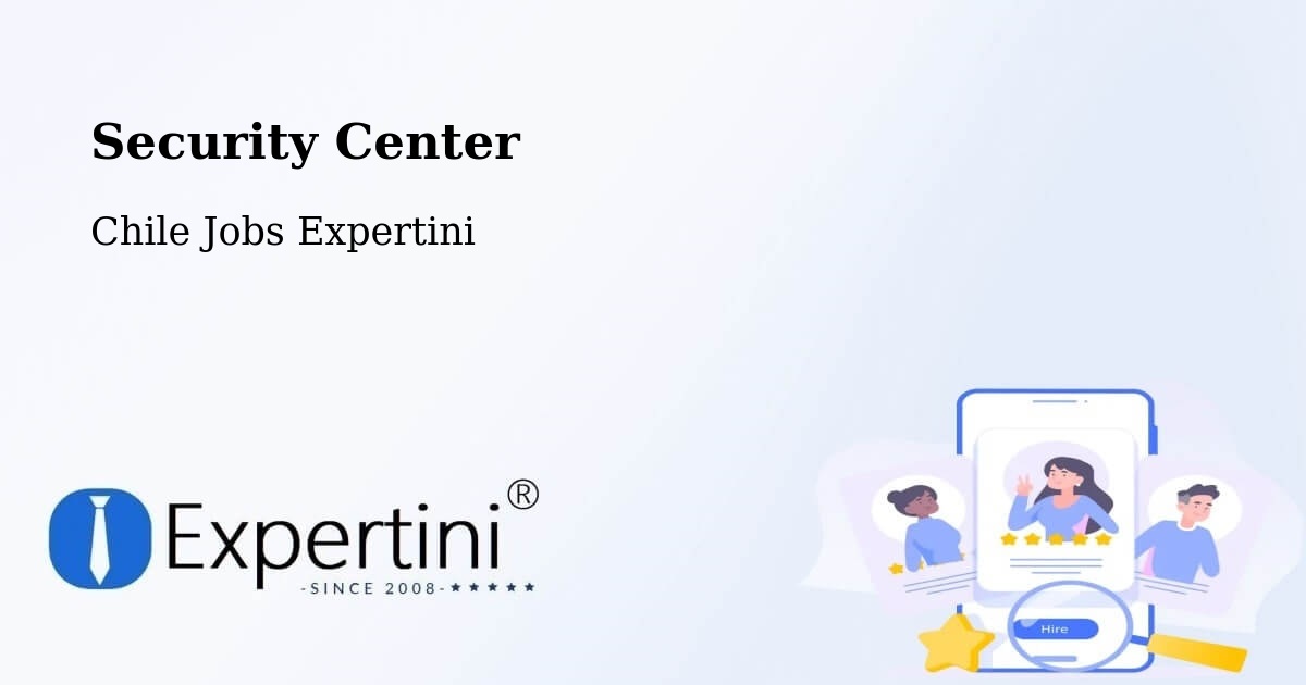 Security & Compliance – Cerrillos - Chile Jobs Expertini